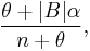 
\dfrac{\theta %2B |B| \alpha}{n %2B \theta},
