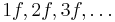 1f, 2f, 3f, \dots \ 