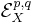 \mathcal E_X^{p,q}