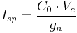 I_{sp} = \frac{C_0 \cdot V_e}{g_n}