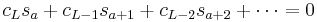 c_Ls_a %2B c_{L-1}s_{a%2B1} %2B c_{L-2}s_{a%2B2} %2B \cdots = 0