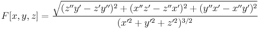 F[x,y,z]=\frac{\sqrt{(z''y'-z'y'')^2%2B(x''z'-z''x')^2%2B(y''x'-x''y')^2}}{(x'^2%2By'^2%2Bz'^2)^{3/2}}