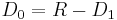 D_{0}=R-D_{1}