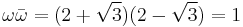 \omega\bar{\omega} = (2 %2B \sqrt{3})(2 - \sqrt{3}) = 1