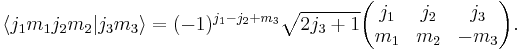 
  \langle j_1 m_1 j_2 m_2 | j_3 m_3 \rangle =
  (-1)^{j_1-j_2%2Bm_3}\sqrt{2j_3%2B1}
\begin{pmatrix}
  j_1 & j_2 & j_3\\
  m_1 & m_2 & -m_3
\end{pmatrix}.
