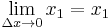 \lim_{\Delta x \to 0} x_1 = x_1