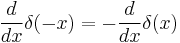 \frac{d}{dx}\delta(-x) = -\frac{d}{dx}\delta(x)