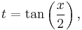 t = \tan\left(\frac{x}{2}\right),