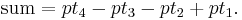  \text{sum} = pt_4 - pt_3 - pt_2 %2B pt_1. \,  