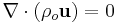  {\nabla \cdot \left(\rho_{o}\mathbf u\right) = 0} 