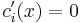 c_i'(x)=0