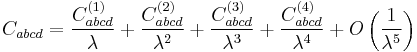 C_{abcd} = \frac{C^{(1)}_{abcd}}{\lambda}%2B\frac{C^{(2)}_{abcd}}{\lambda^2}%2B\frac{C^{(3)}_{abcd}}{\lambda^3}%2B\frac{C^{(4)}_{abcd}}{\lambda^4}%2BO\left(\frac{1}{\lambda^5}\right)