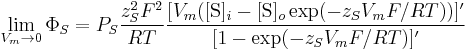 \lim_{V_{m}\rightarrow0} \Phi_{S} = P_{S}\frac{z_{S}^2F^{2}}{RT}\frac{[V_{m}([\mbox{S}]_{i} - [\mbox{S}]_{o}\exp(-z_{S}V_{m}F/RT))]'}{[1 - \exp(-z_{S}V_{m}F/RT)]'} 