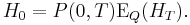 H_0 = P(0,T) \operatorname{E}_Q(H_T).