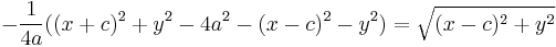 -{1 \over 4a}((x%2Bc)^2 %2B y^2 - 4a^2 - (x-c)^2 - y^2) = \sqrt{(x-c)^2%2By^2}