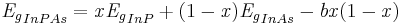 \mathit{E_g}_{InPAs} = \mathit{x}\mathit{E_g}_{InP}%2B(1-\mathit{x})\mathit{E_g}_{InAs}-\mathit{bx}(1-\mathit{x})