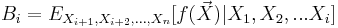 B_i=E_{X_{i%2B1},X_{i%2B2},...,X_{n}}[f(\vec{X})|X_{1},X_{2},...X_{i}]