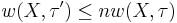 w(X,\tau')\leq nw(X,\tau)\,