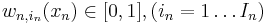 w_{n,i_n}(x_n)\in [0,1],(i_n=1 \ldots I_n)