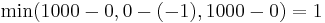 \min(1000-0, 0-(-1), 1000-0)=1