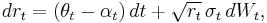  dr_t = (\theta_t-\alpha_t)\,dt %2B \sqrt{r_t}\,\sigma_t\, dW_t,