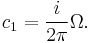 c_1=\frac{i}{2\pi}\Omega.