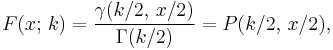 
    F(x;\,k) = \frac{\gamma(k/2,\,x/2)}{\Gamma(k/2)} = P(k/2,\,x/2),
  