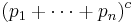 (p_1 %2B \cdots %2B p_n)^c