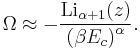 \Omega\approx-\frac{\textrm{Li}_{\alpha%2B1}(z)}{\left(\beta E_c\right)^\alpha}.