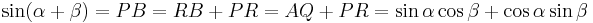 \sin (\alpha %2B \beta) = PB = RB%2BPR = AQ%2BPR = \sin \alpha \cos \beta %2B \cos \alpha \sin \beta\,