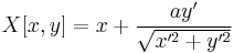 X[x,y]=x%2B\frac{ay'}{\sqrt {x'^2%2By'^2}}