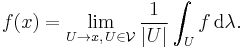  f(x) = \lim_{U \rightarrow x, \, U \in \mathcal{V}} \frac{1}{|U|} \int_U f \, \mathrm{d}\lambda.