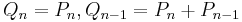 Q_n=P_n, Q_{n-1}=P_n%2BP_{n-1}