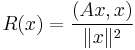 R(x) = \frac{(Ax, x)}{\|x\|^2}