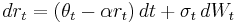 dr_t = (\theta_t-\alpha r_t)\,dt %2B \sigma_t \, dW_t