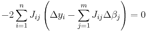 -2\sum_{i=1}^{n}J_{ij} \left( \Delta y_i-\sum_{j=1}^{m} J_{ij}\Delta \beta_j \right)=0