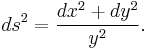  ds^2 = {dx^2 %2B dy^2\over y^2}.