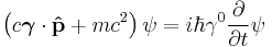  \left( c\boldsymbol{\gamma}\cdot\bold{\hat{p}}%2B mc^2\right)\psi = i\hbar\gamma^0\frac{\partial}{\partial t}\psi 