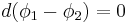 d(\phi_1-\phi_2) = 0