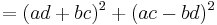 = (ad %2B bc)^2 %2B (ac - bd)^2