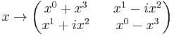 
x \rightarrow  \begin{pmatrix} x^0 %2B x^3 && x^1 - ix^2 \\ x^1 %2B ix^2 && x^0-x^3
\end{pmatrix}
