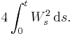  4 \int_0^t W_s^2 \, \mathrm{d}s . 