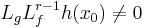 L_{g}L_{f}^{r-1}h(x_0) \neq 0