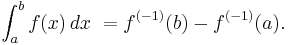 \int_a^b f(x)\,dx\ = f^{(-1)}(b) - f^{(-1)}(a).