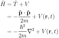 \begin{align} \hat{H} & = \hat{T} %2B V \\
 & = -\frac{\bold\hat{p}\cdot\bold\hat{p}}{2m}%2B V(\mathbf{r},t) \\
 & = -\frac{\hbar^2}{2m}\nabla^2%2B V(\mathbf{r},t)
\end{align} 