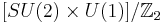 [SU(2)\times U(1)]/\mathbb{Z}_2