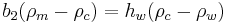  {b_2(\rho_m-\rho_c)} = {h_w(\rho_c-\rho_w)} 