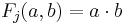 F_j(a, b) = a\cdot b