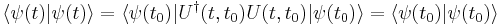  \langle \psi(t)| \psi(t) \rangle = \langle \psi(t_0)|U^{\dagger}(t,t_0)U(t,t_0)| \psi(t_0) \rangle  = \langle \psi(t_0) | \psi(t_0) \rangle 