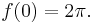 \,f(0) = 2\pi.\,